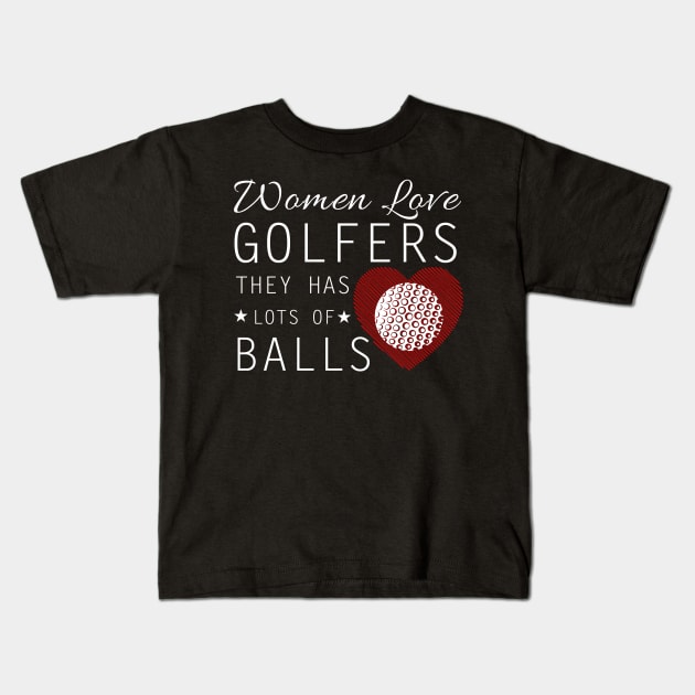 Women Love Golfers Kids T-Shirt by Dojaja